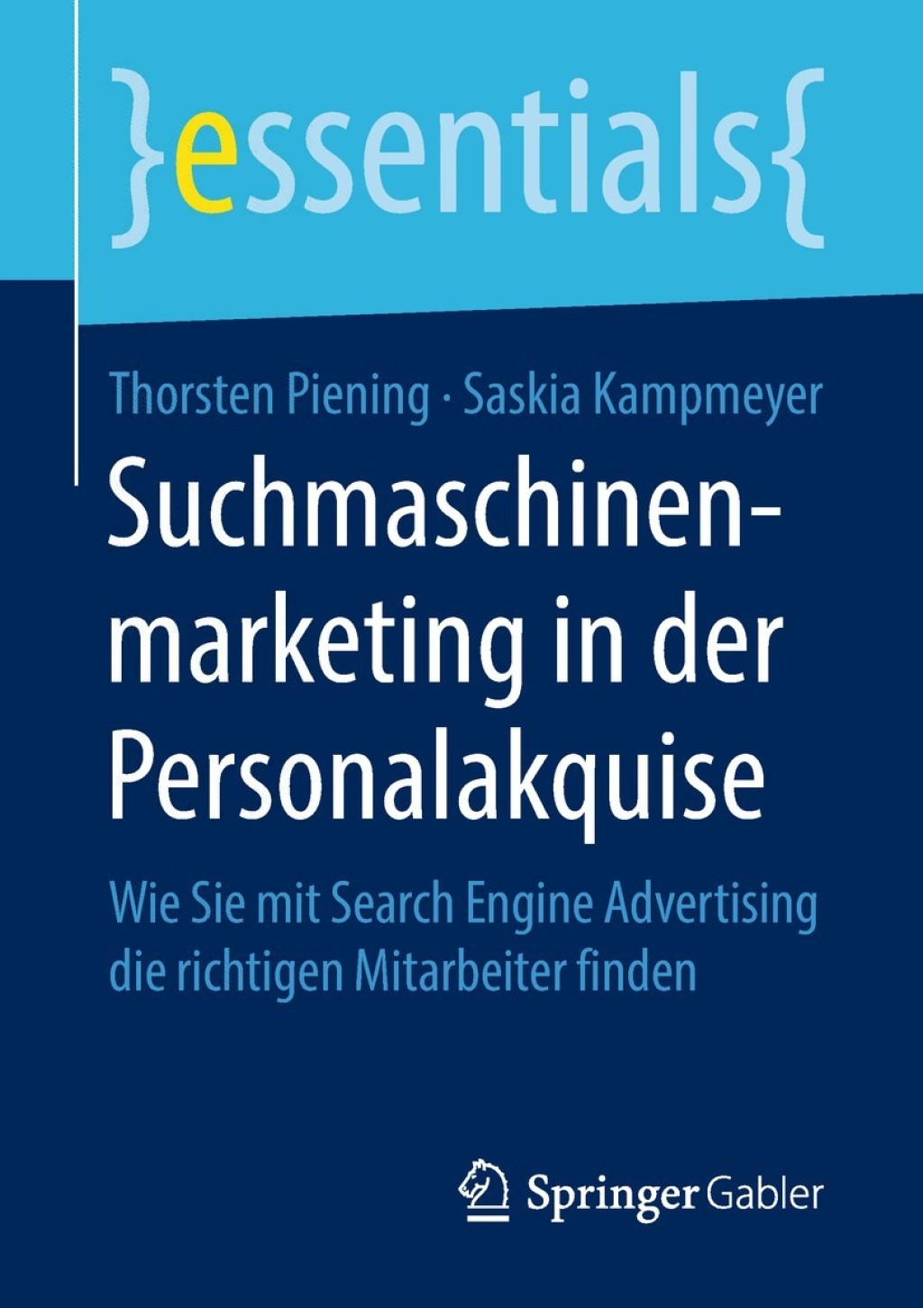 Suchmaschinenmarketing in der Personalakquise Wie Sie mit Search Engine Advertising die richtigen Mitarbeiter finden - (PDF/EPUB Version)