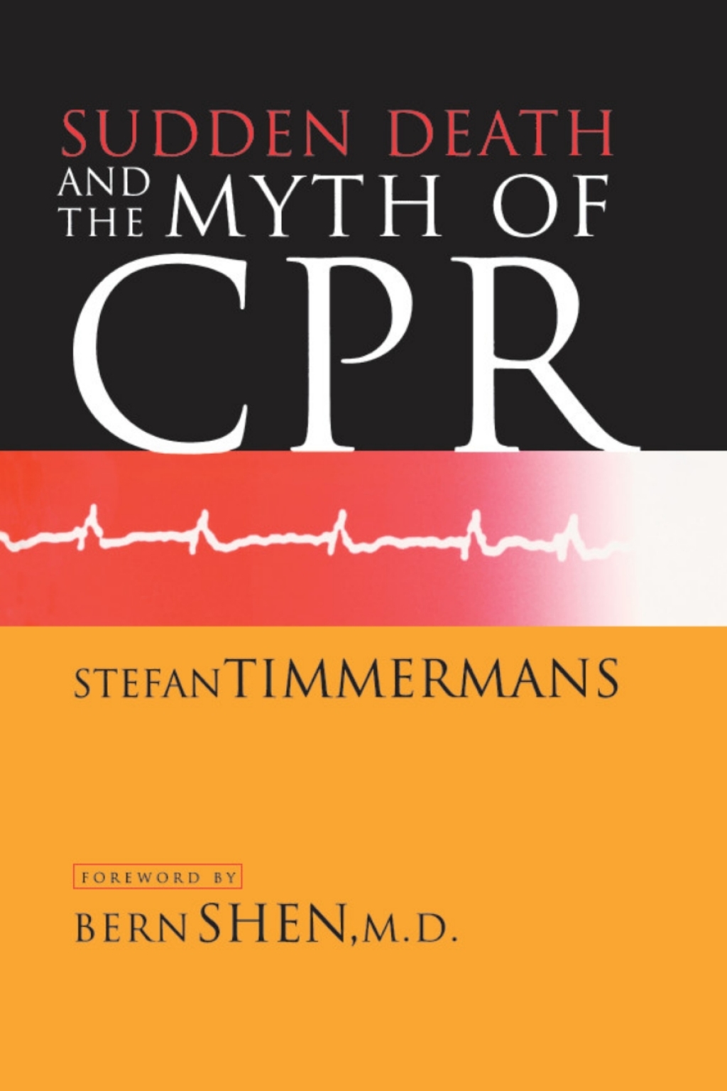 Sudden Death and the Myth of CPR - (PDF/EPUB Version)
