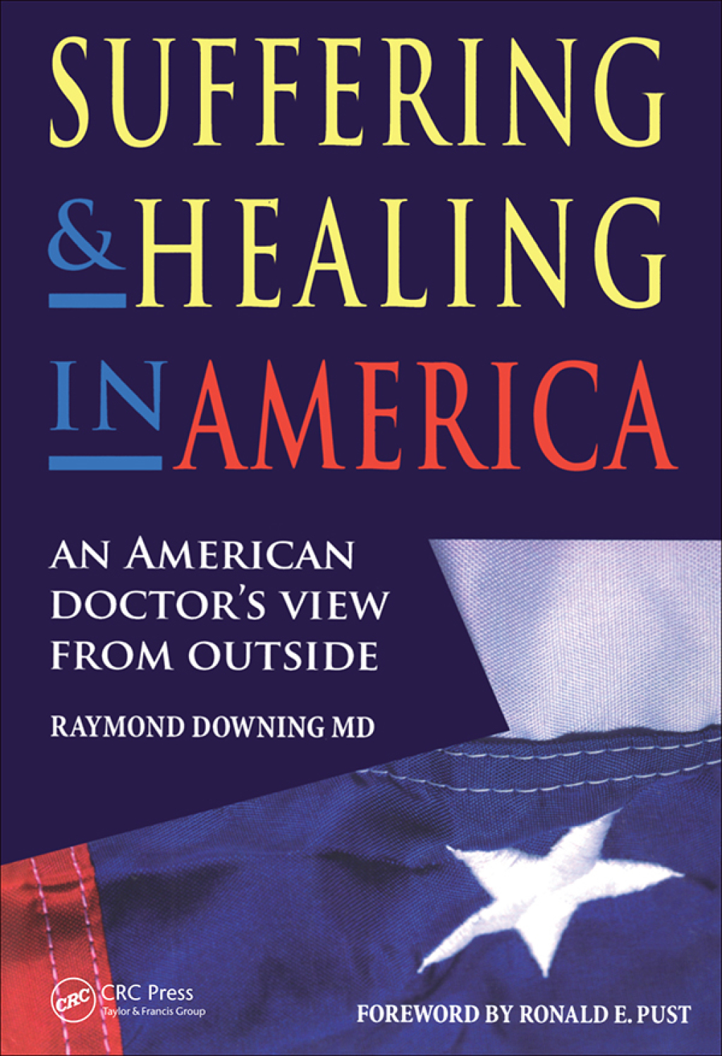 Suffering and Healing in America An American Doctor's View from Outside 1st Edition - (PDF/EPUB Version)