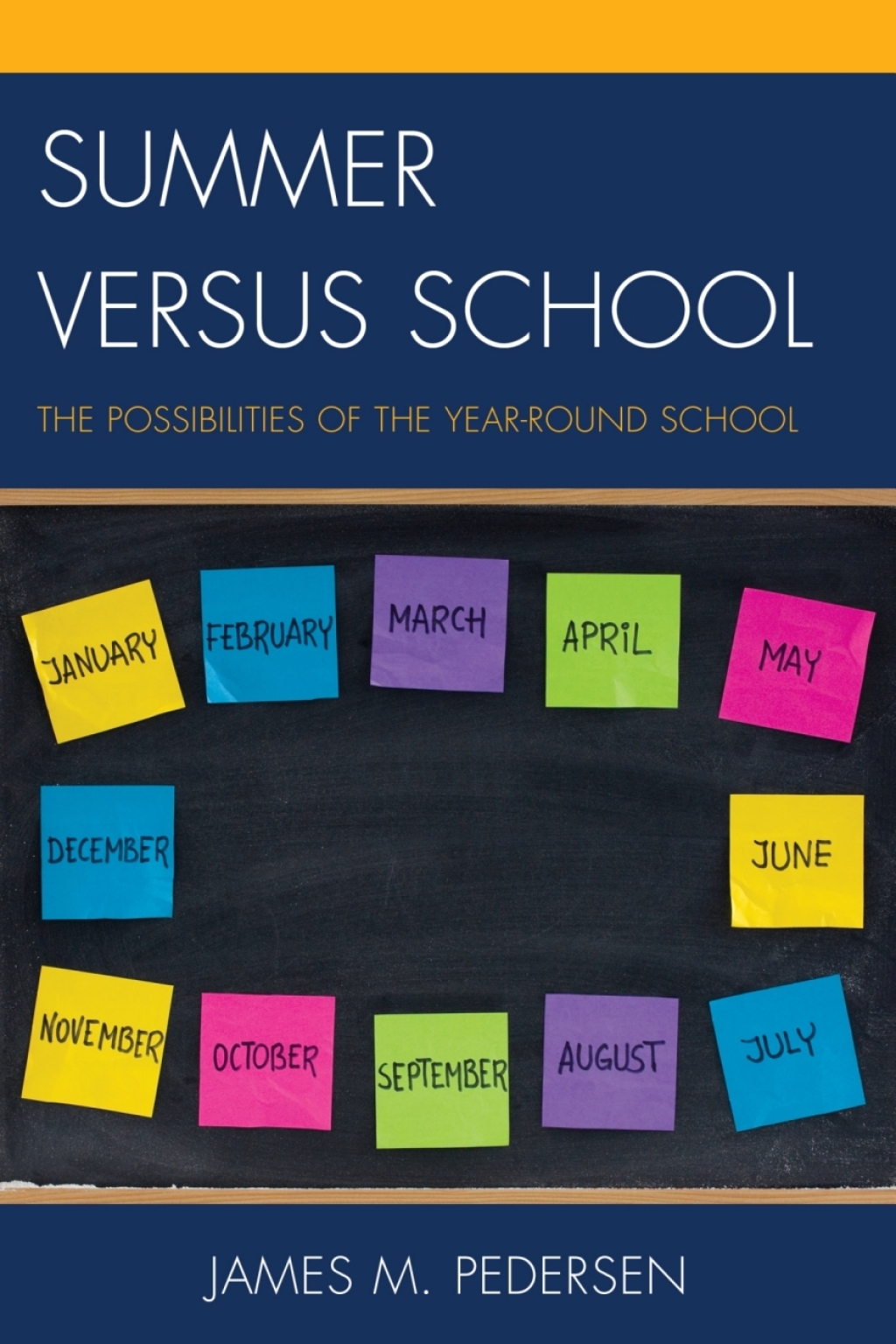 Summer versus School The Possibilities of the Year-Round School - (PDF/EPUB Version)