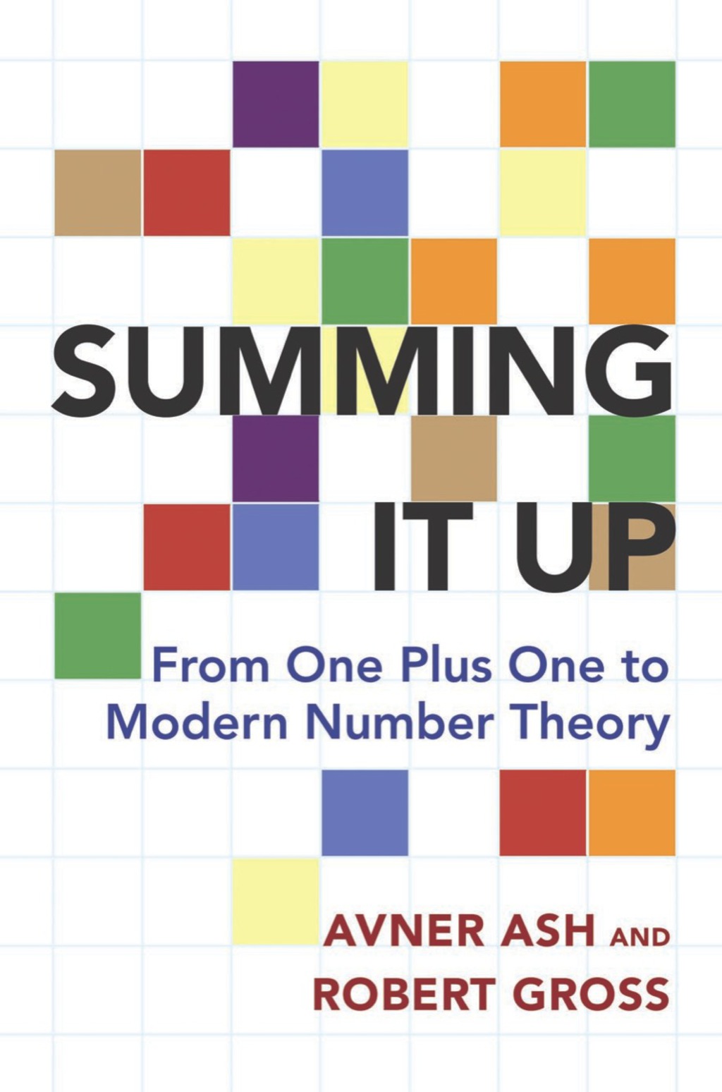 Summing It Up From One Plus One to Modern Number Theory - (PDF/EPUB Version)