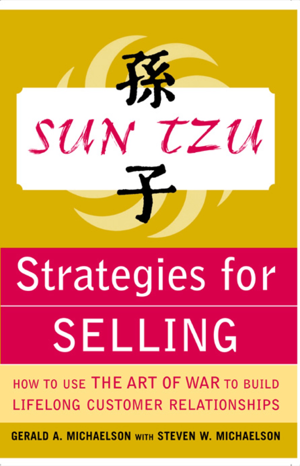 Sun Tzu Strategies for Selling: How to Use The Art of War to Build Lifelong Customer Relationships 1st Edition - (PDF/EPUB Version)