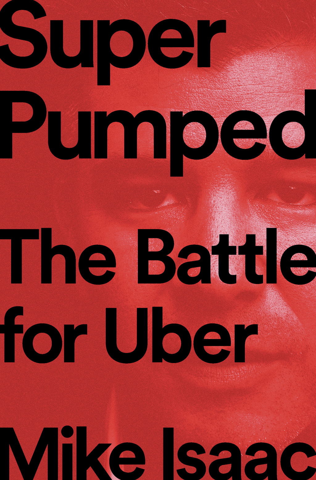 Super Pumped: The Battle for Uber - (PDF/EPUB Version)
