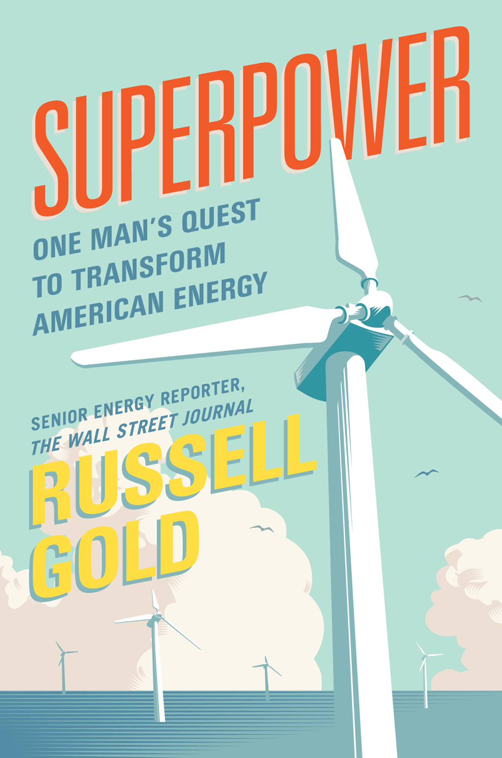 Superpower One Man's Quest to Transform American Energy - (PDF/EPUB Version)