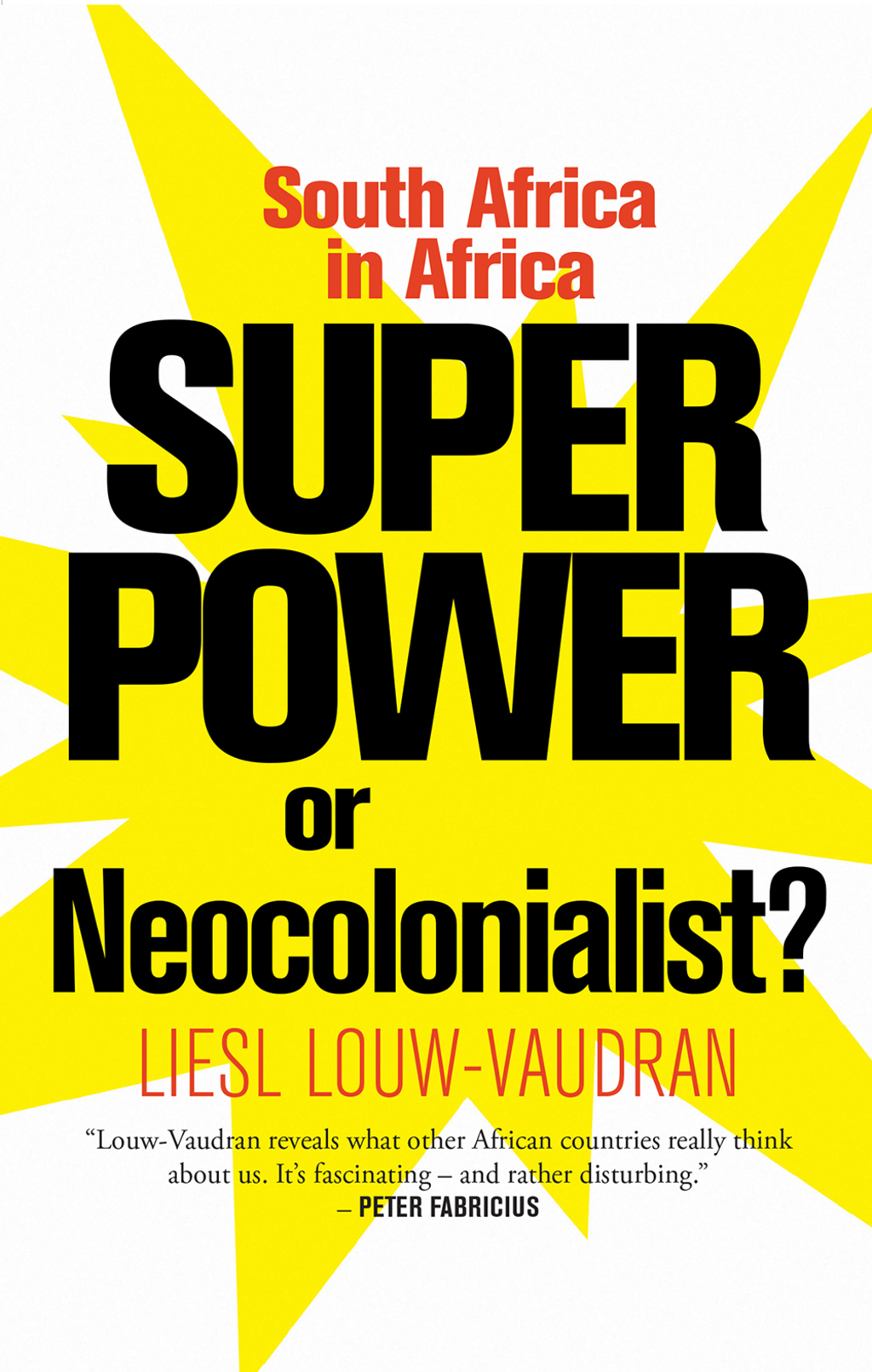 Superpower or Neocolonialist? South Africa in Africa 1st Edition - (PDF/EPUB Version)