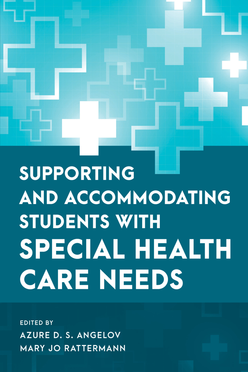 Supporting and Accommodating Students with Special Health Care Needs - (PDF/EPUB Version)