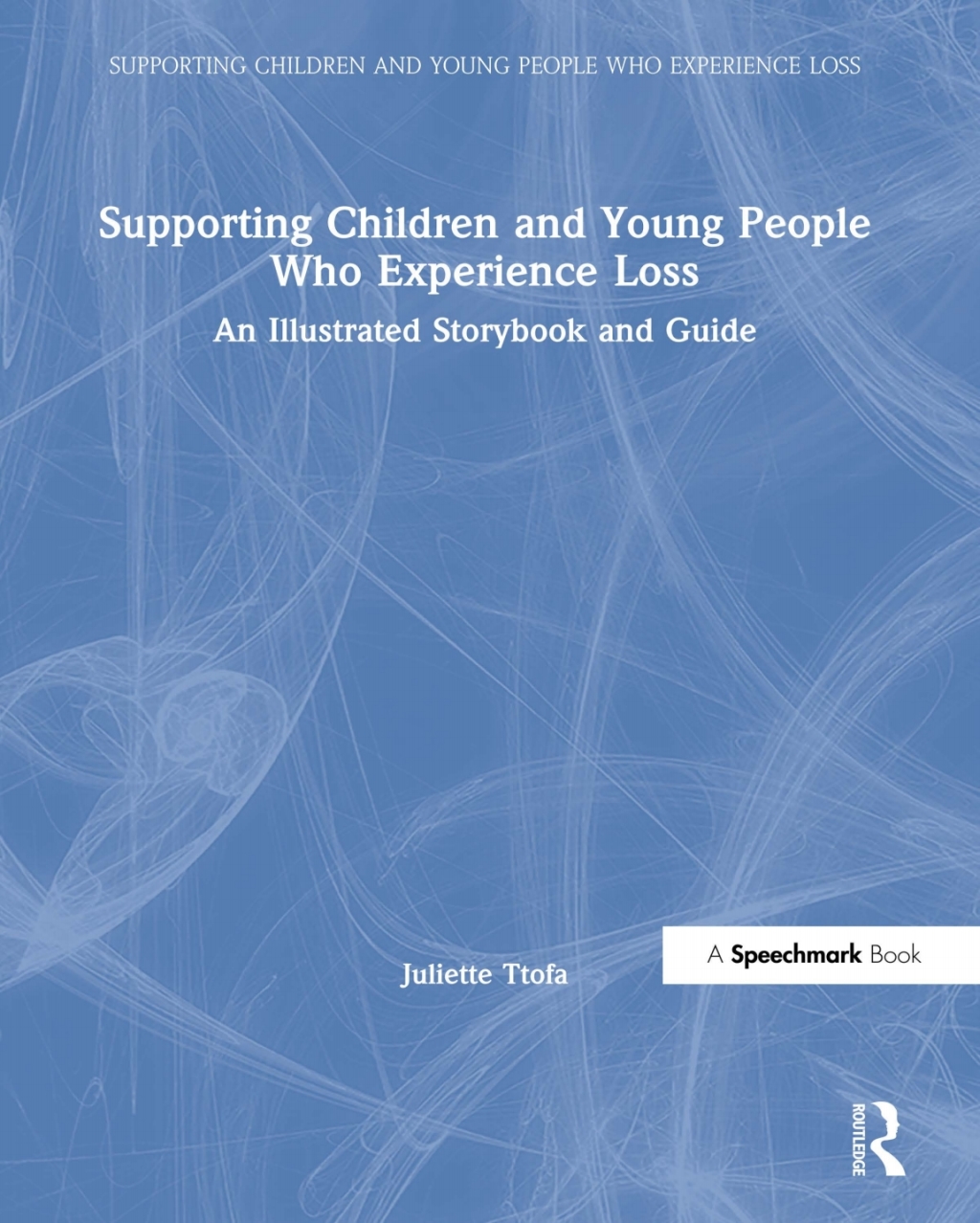 Supporting Children and Young People Who Experience Loss An Illustrated Storybook and Guide 1st Edition - (PDF/EPUB Version)