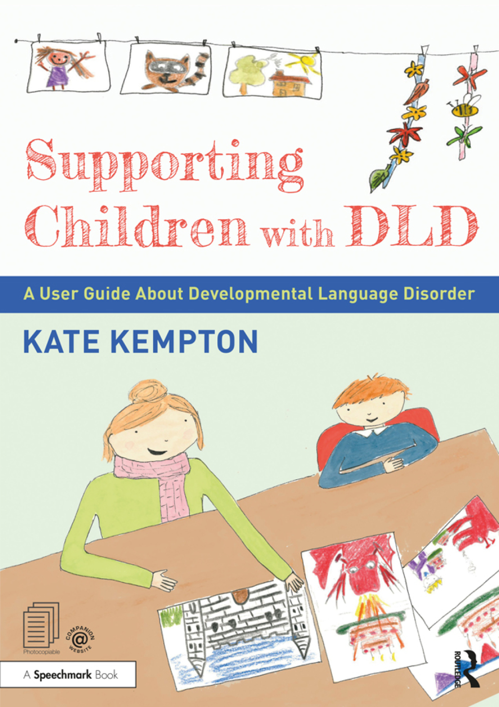 Supporting Children with DLD A User Guide About Developmental Language Disorder 1st Edition - (PDF/EPUB Version)