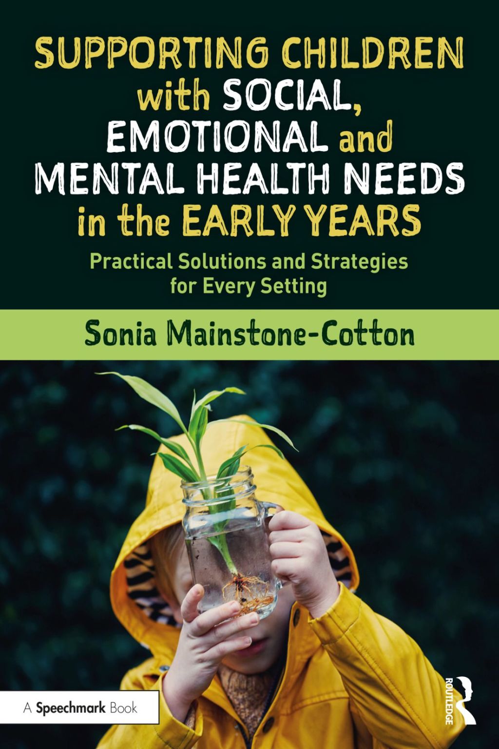 Supporting Children with Social, Emotional and Mental Health Needs in the Early Years Practical Solutions and Strategies for Every Setting 1st Edition - (PDF/EPUB Version)