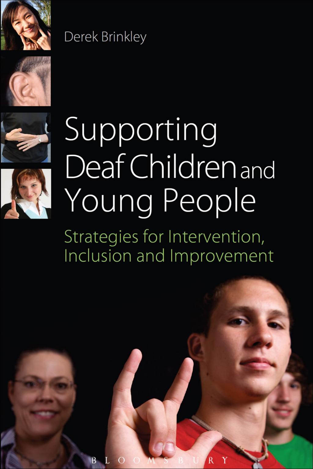 Supporting Deaf Children and Young People Strategies for Intervention, Inclusion and Improvement 1st Edition - (PDF/EPUB Version)
