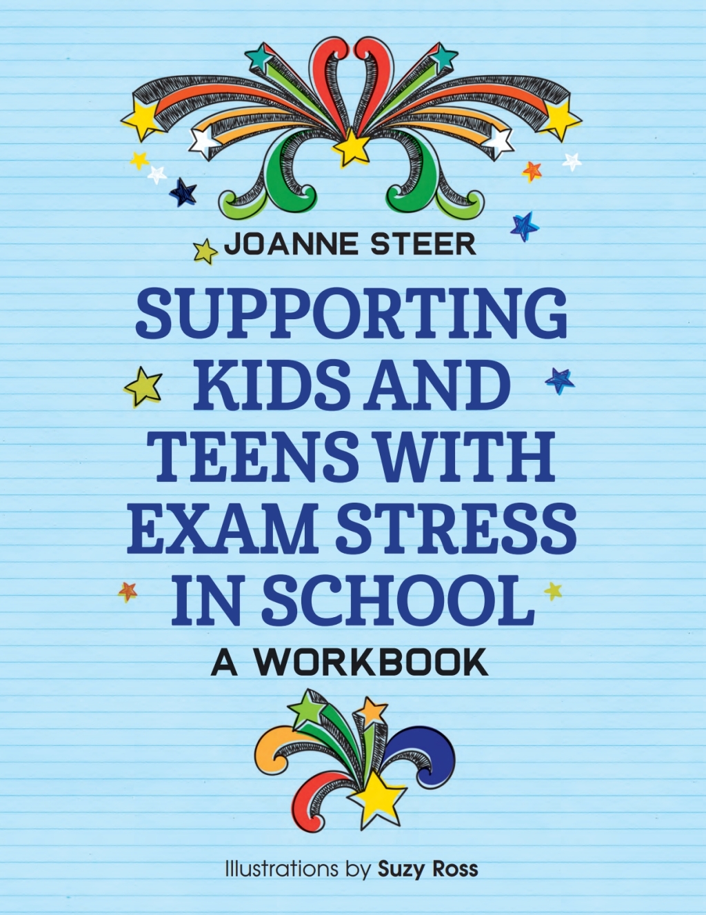 Supporting Kids and Teens with Exam Stress in School A Workbook - (PDF/EPUB Version)