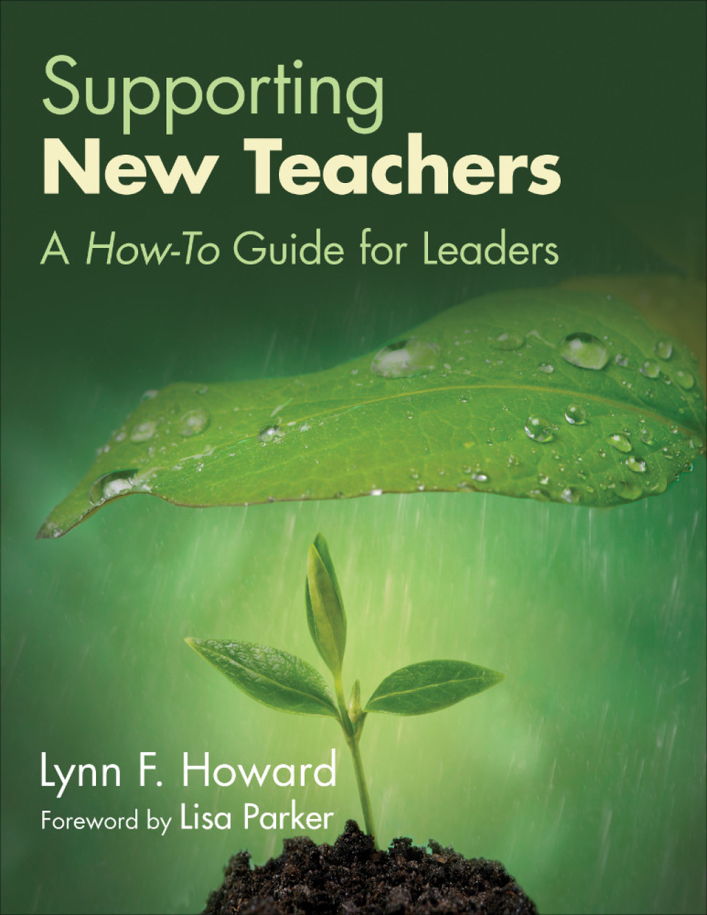 Supporting New Teachers A How-To Guide for Leaders 1st Edition - (PDF/EPUB Version)