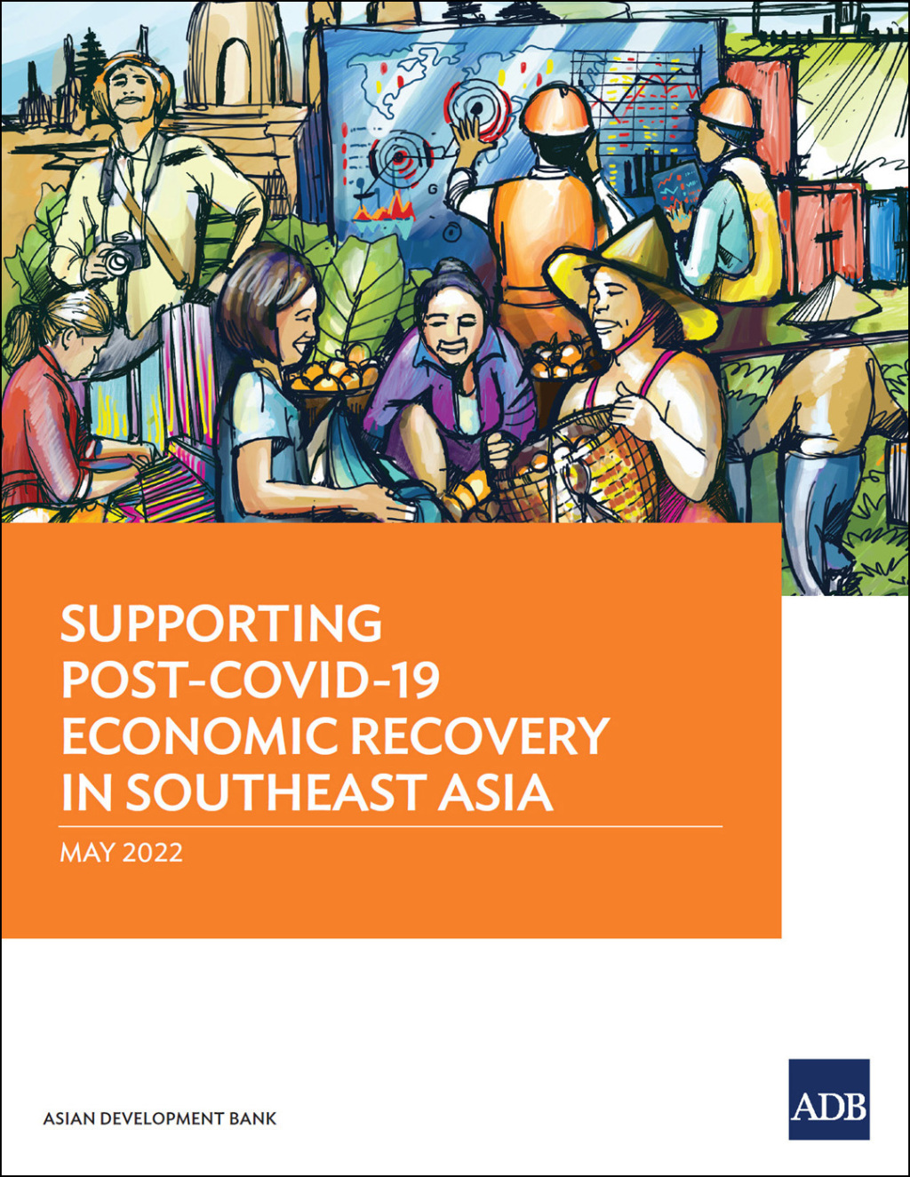 Supporting Post-COVID-19 Economic Recovery in Southeast Asia - (PDF/EPUB Version)