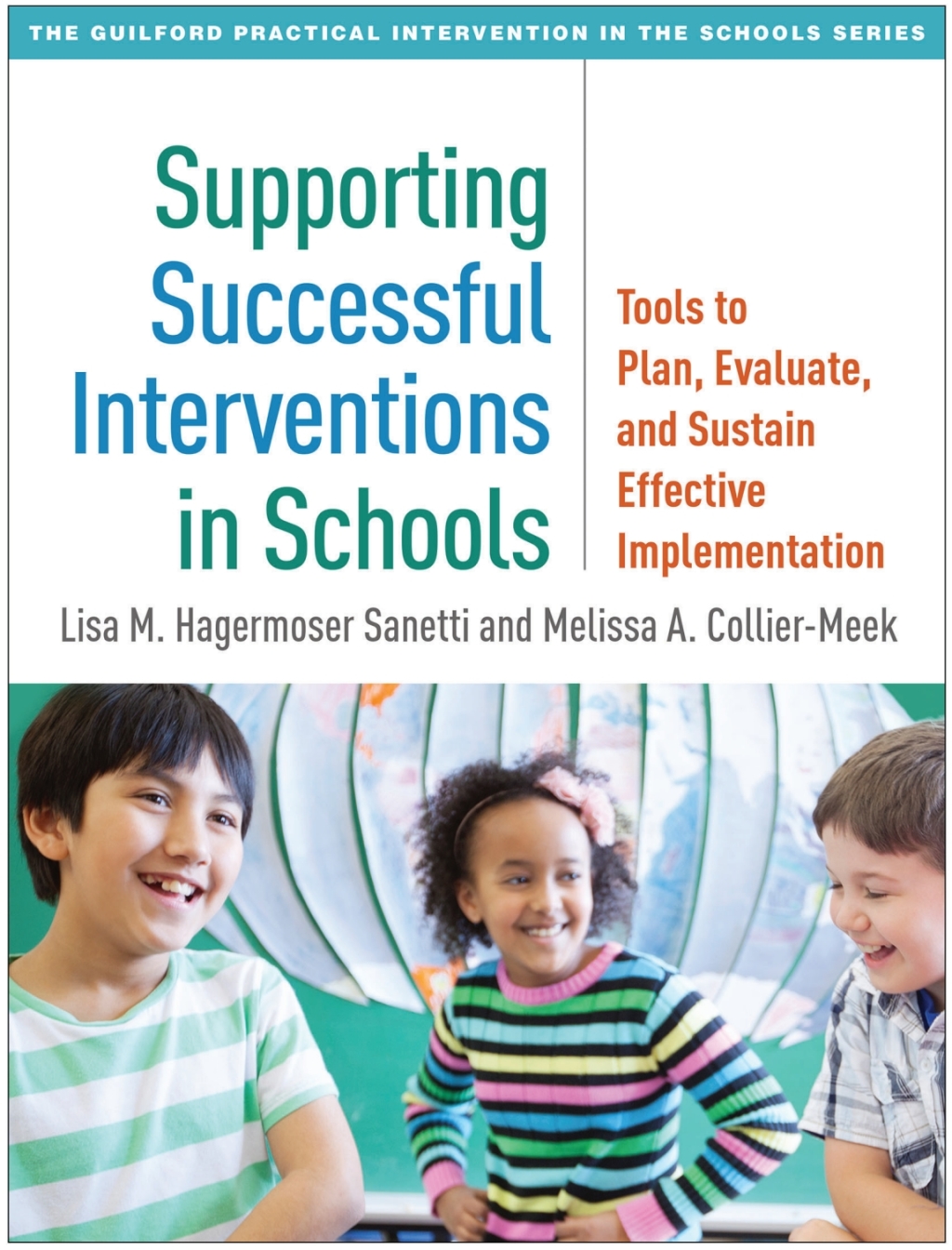 Supporting Successful Interventions in Schools Tools to Plan, Evaluate, and Sustain Effective Implementation - (PDF/EPUB Version)