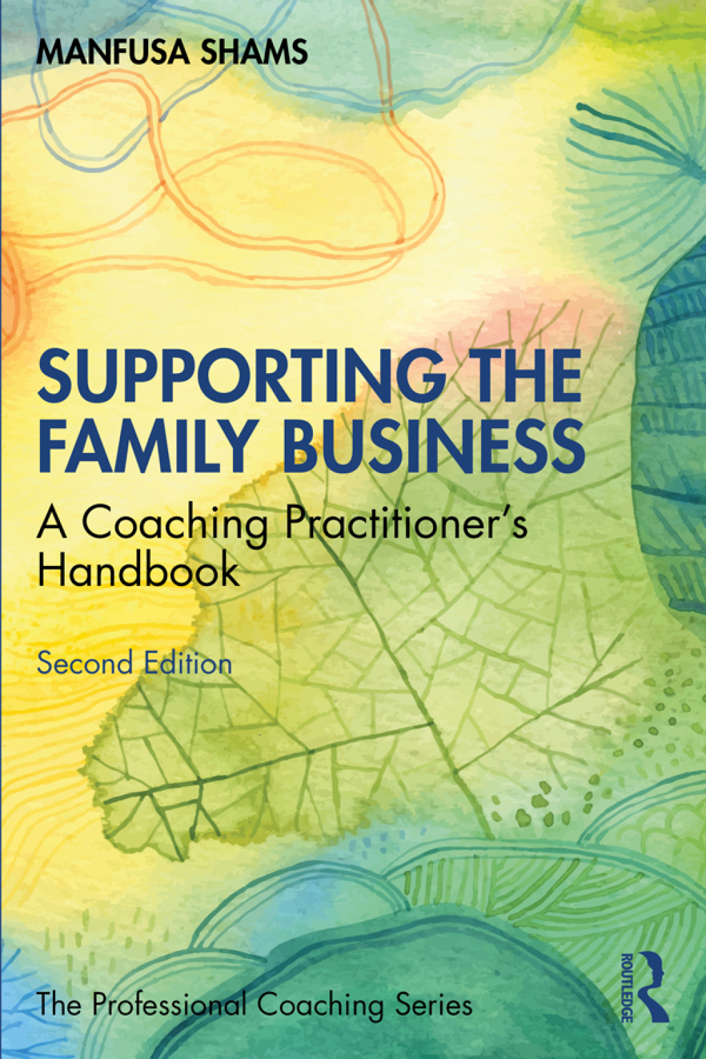 Supporting the Family Business A Coaching Practitioner's Handbook 2nd Edition - (PDF/EPUB Version)