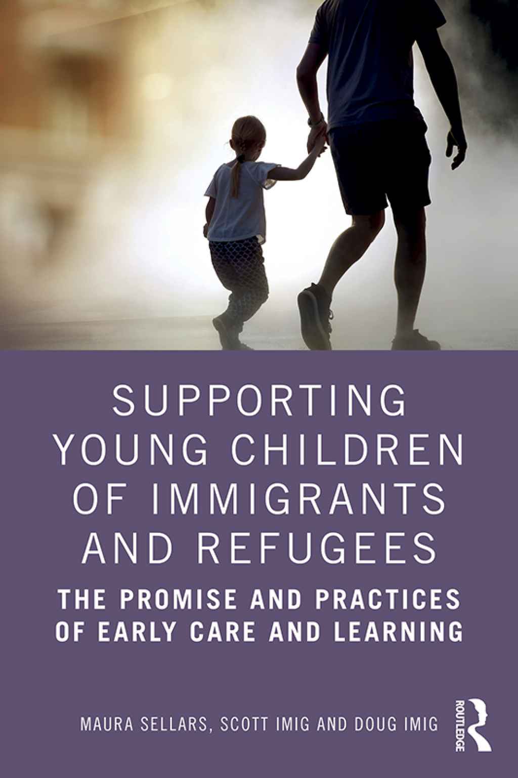 Supporting Young Children of Immigrants and Refugees The Promise and Practices of Early Care and Learning 1st Edition - (PDF/EPUB Version)