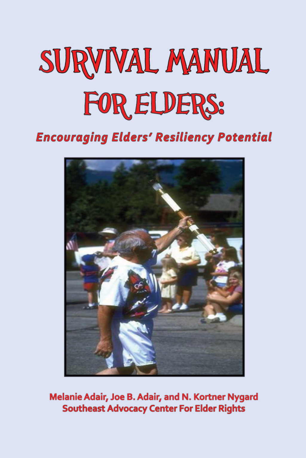 Survival Manual for Elders: Encouraging Elders' Resiliency Potential - (PDF/EPUB Version)