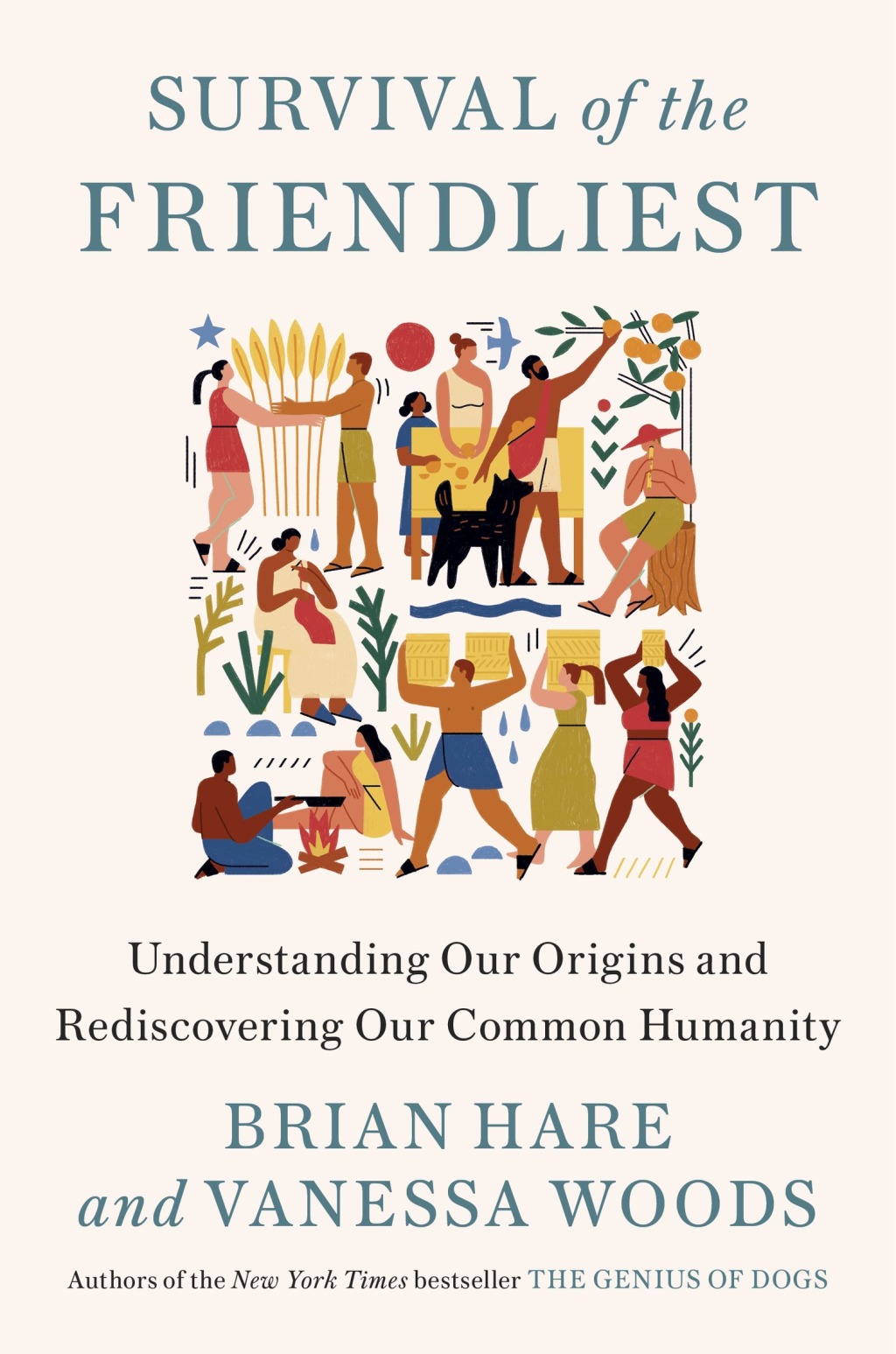 Survival of the Friendliest Understanding Our Origins and Rediscovering Our Common Humanity - (PDF/EPUB Version)
