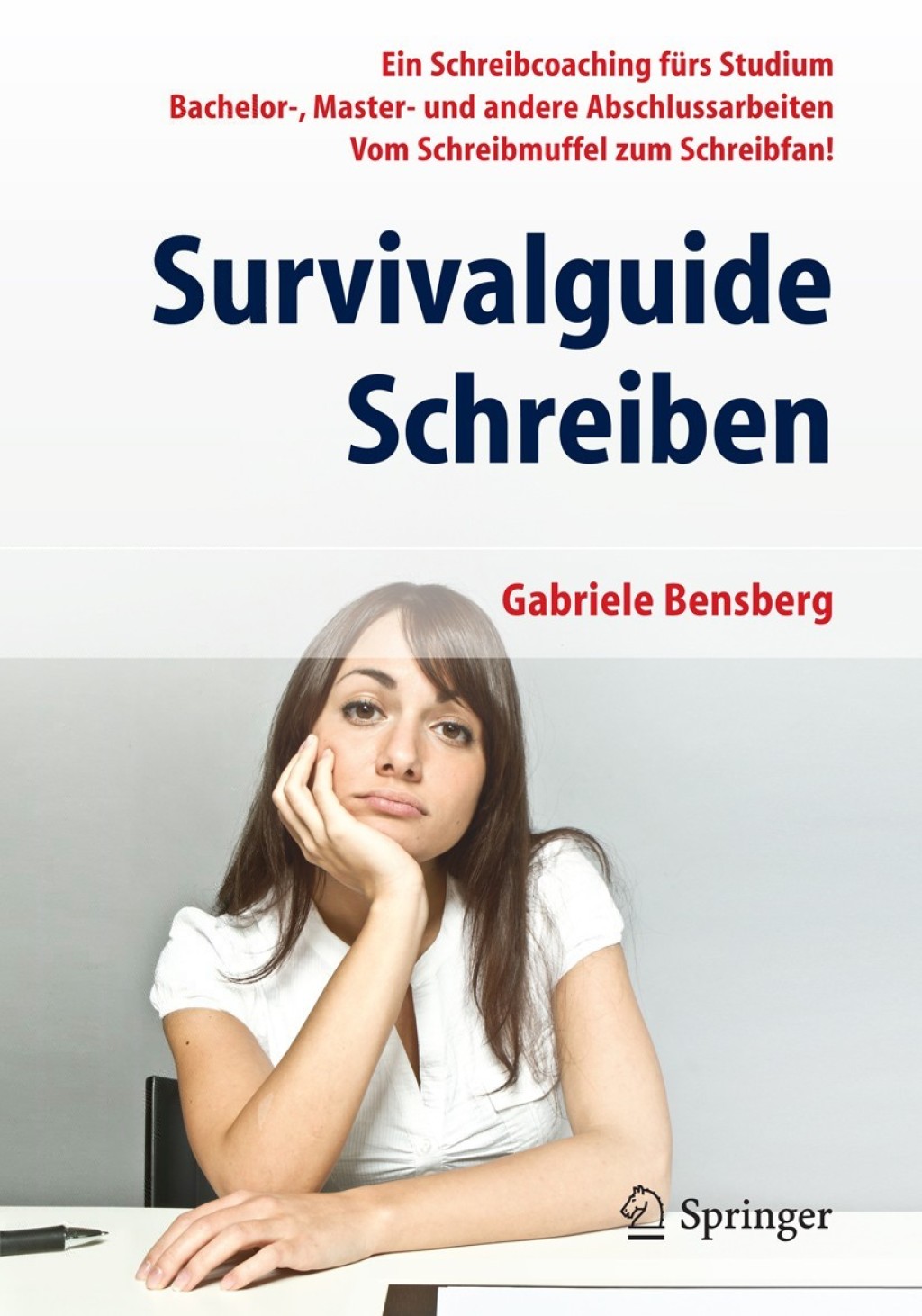 Survivalguide Schreiben Ein Schreibcoaching fÃ¼rs Studium Bachelor-, Master- und andere Abschlussarbeiten Vom Schreibmuffel zum Schreibfan! - (PDF/EPUB Version)