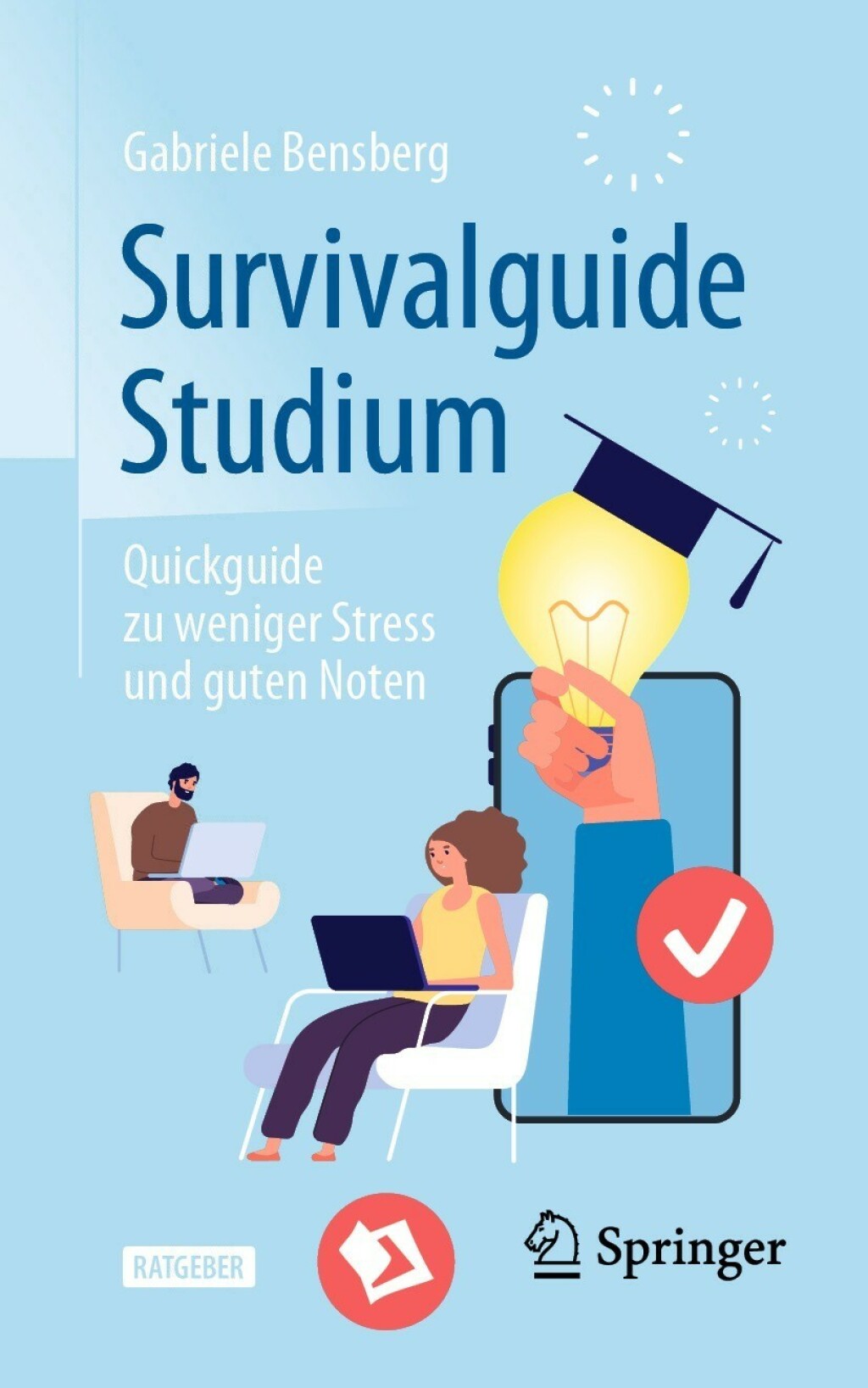 Survivalguide Studium Quickguide zu weniger Stress und guten Noten 3rd Edition - (PDF/EPUB Version)