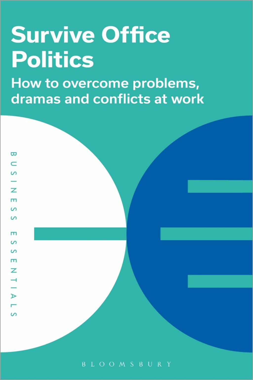 Survive Office Politics How to overcome problems, dramas and conflicts at work 1st Edition - (PDF/EPUB Version)