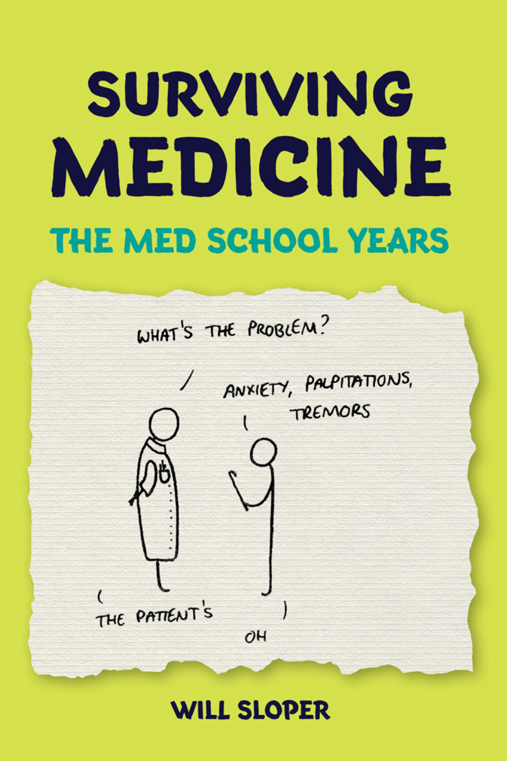 Surviving Medicine: The Med School Years The med school years 1st Edition - (PDF/EPUB Version)