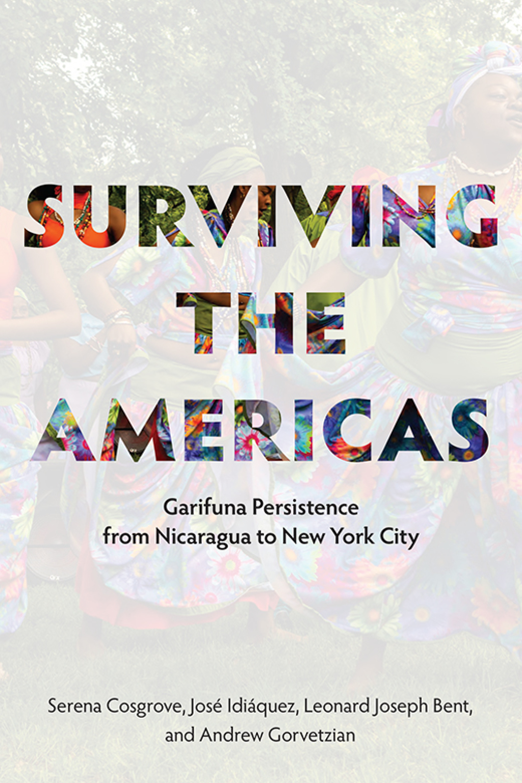 Surviving the Americas Garifuna Persistence from Nicaragua to New York City - (PDF/EPUB Version)