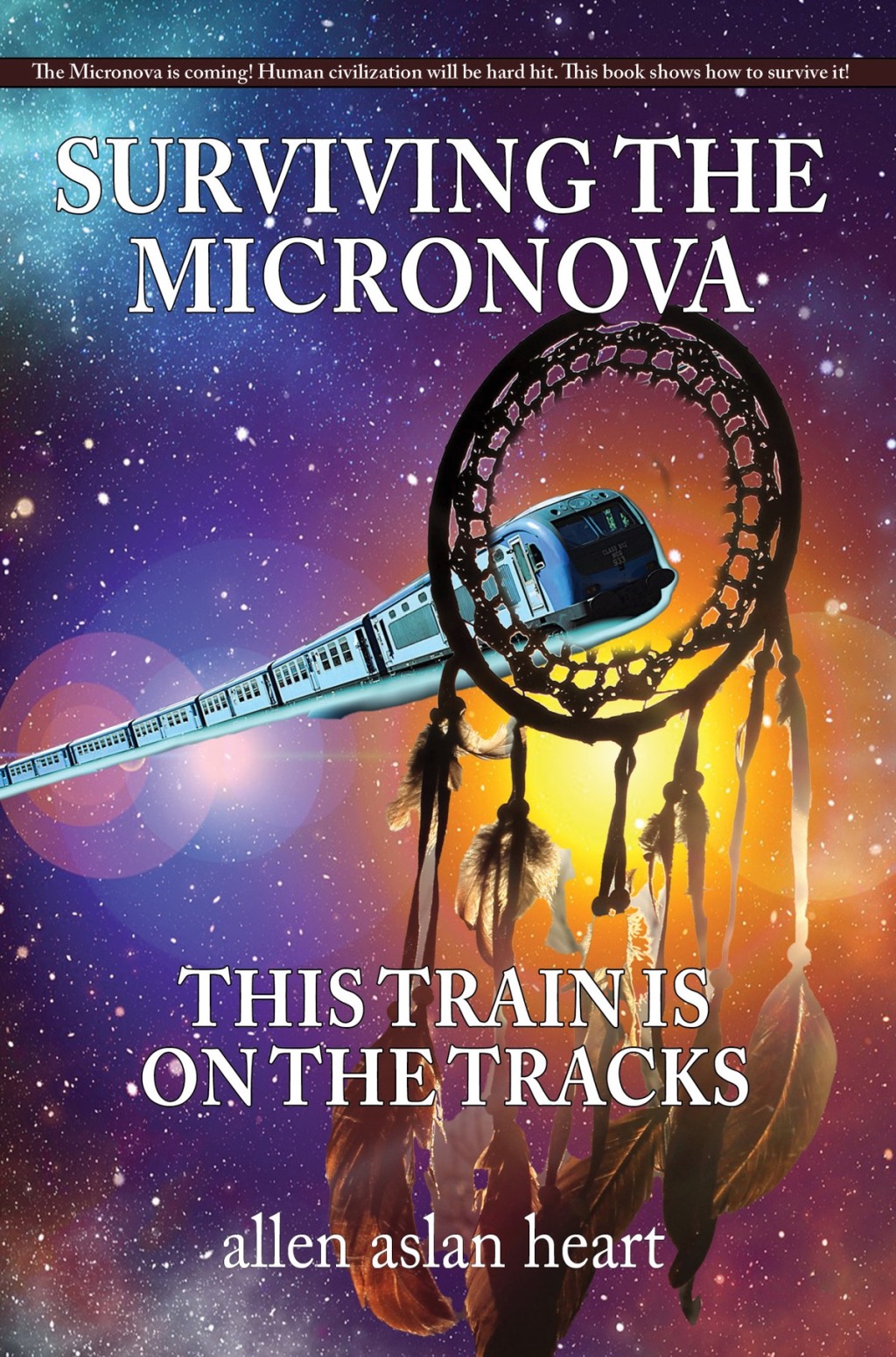 Surviving The Micronova This Train Is On The Tracks 1st Edition - (PDF/EPUB Version)