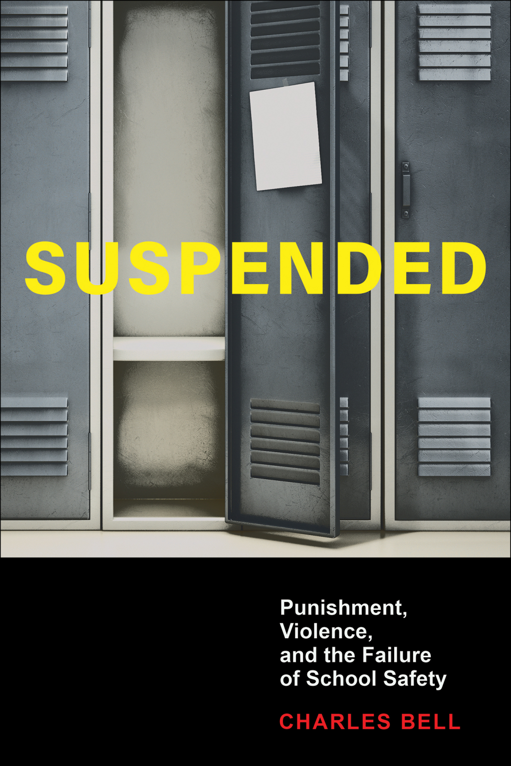 Suspended Punishment, Violence, and the Failure of School Safety - (PDF/EPUB Version)
