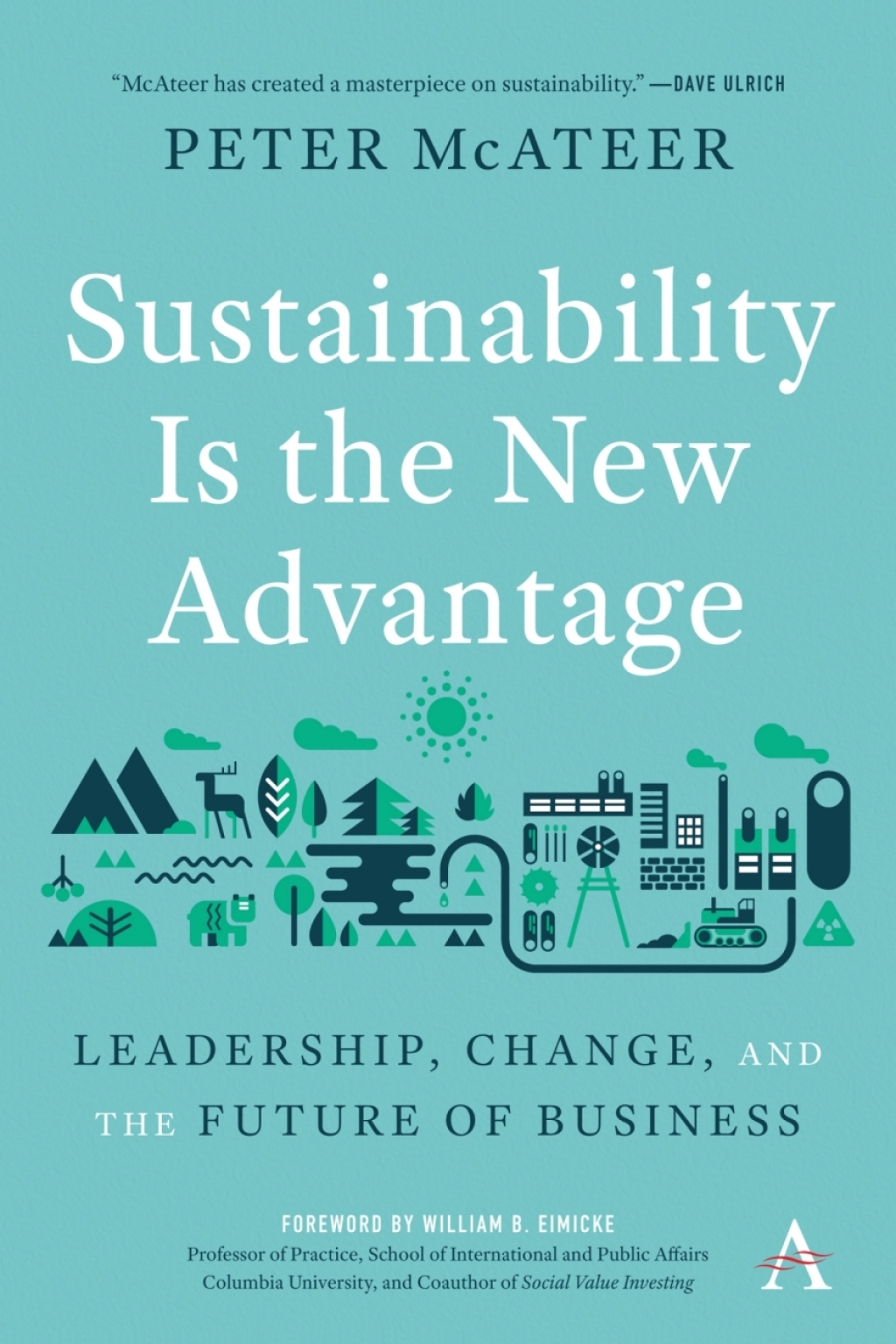 Sustainability Is the New Advantage Leadership, Change, and the Future of Business 1st Edition - (PDF/EPUB Version)
