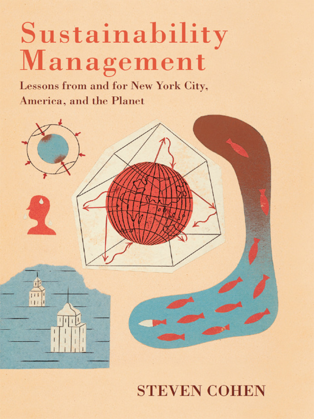 Sustainability Management Lessons from and for New York City, America, and the Planet - (PDF/EPUB Version)