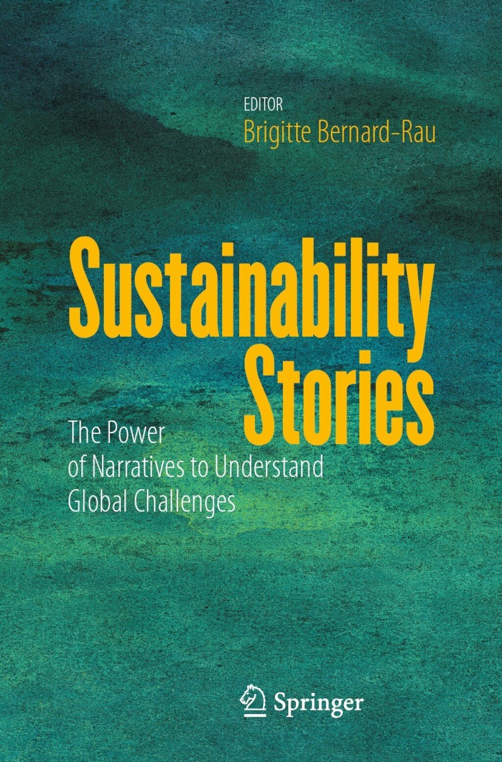 Sustainability Stories The Power of Narratives to Understand Global Challenges - (PDF/EPUB Version)