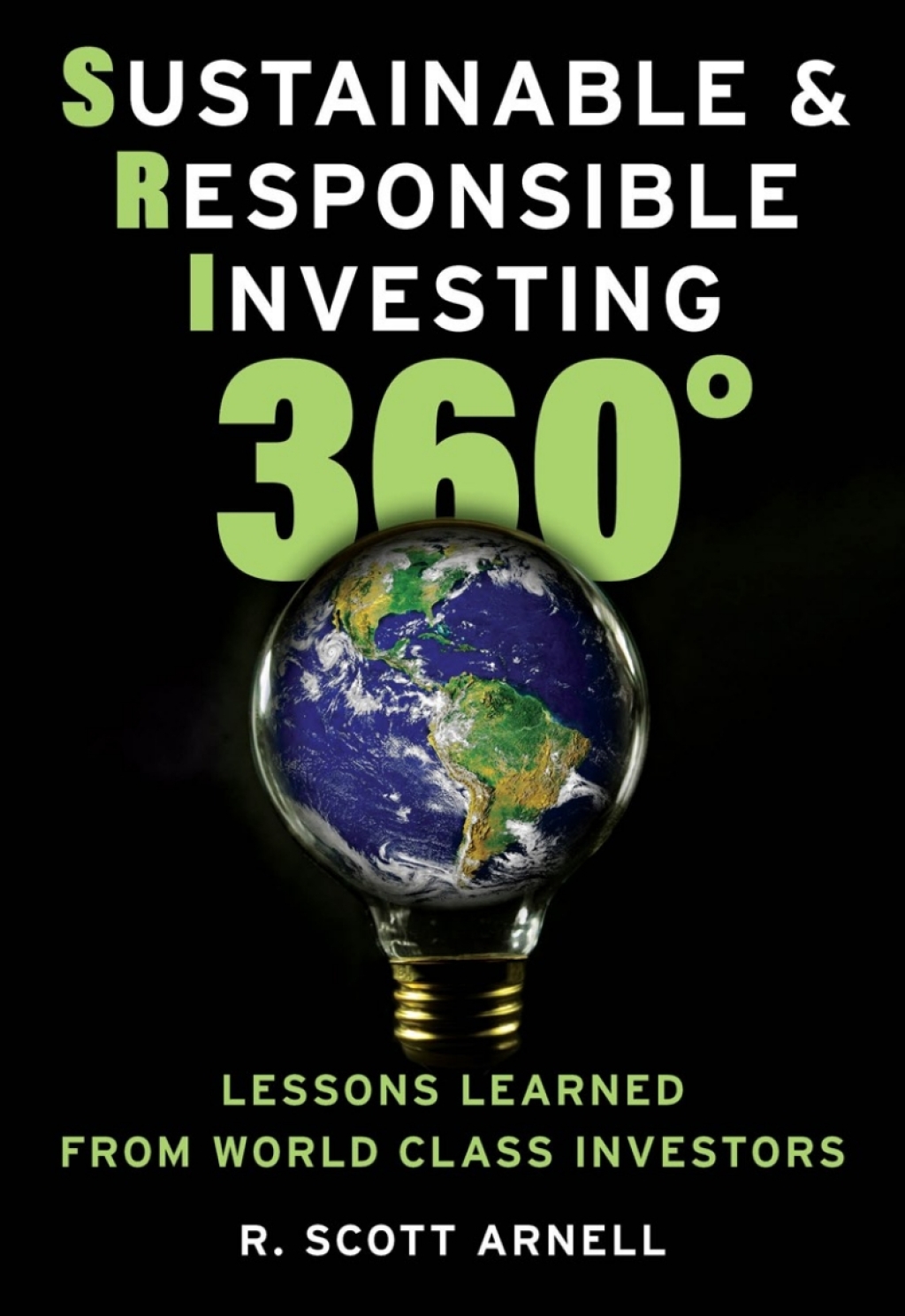 Sustainable & Responsible Investing 360Â° Lessons Learned from World Class Investors - (PDF/EPUB Version)