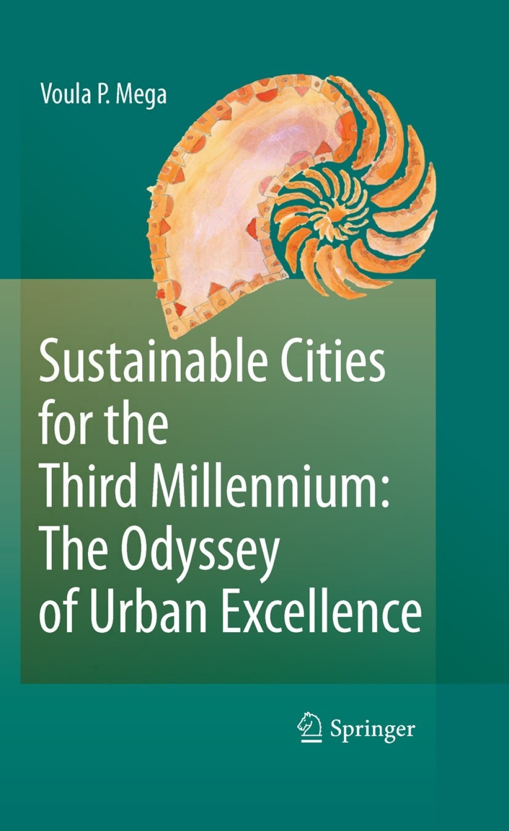 Sustainable Cities for the Third Millennium: The Odyssey of Urban ...
