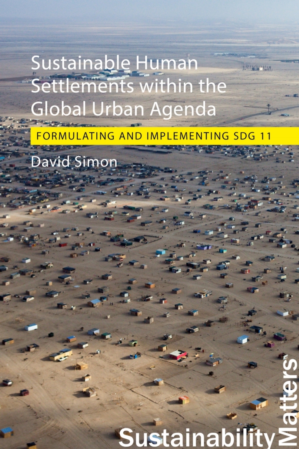 Sustainable Human Settlements within the Global Urban Agenda ...