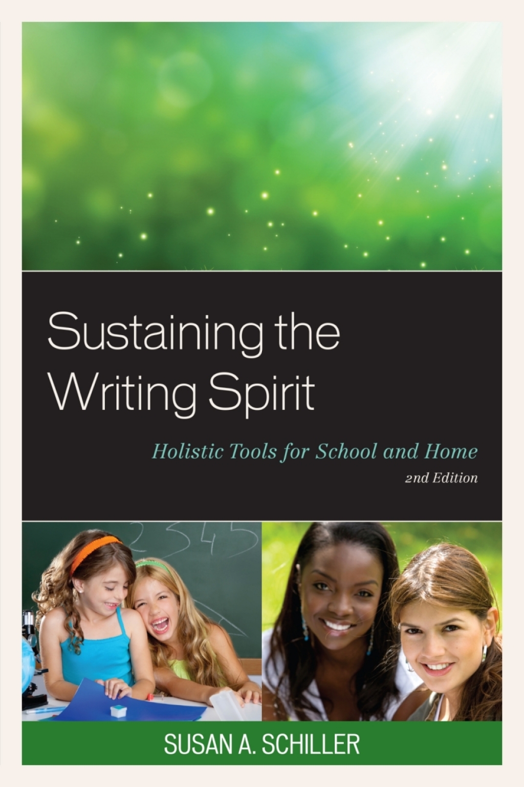 Sustaining the Writing Spirit Holistic Tools for School and Home 2nd Edition - (PDF/EPUB Version)