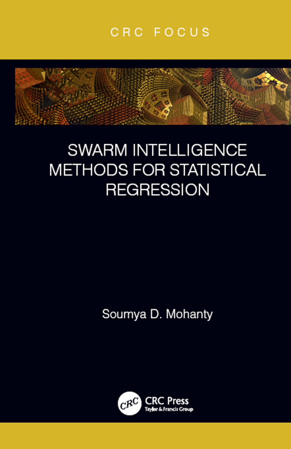 Swarm Intelligence Methods for Statistical Regression 1st Edition - (PDF/EPUB Version)