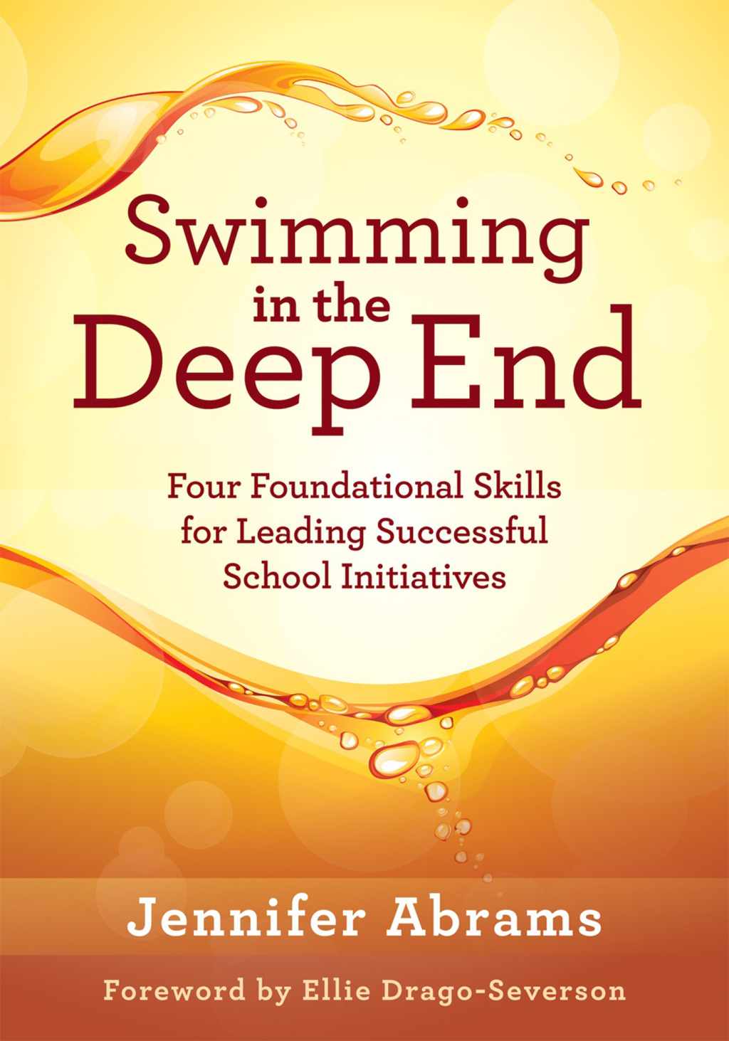 Swimming in the Deep End Four Foundational Skills for Leading Successful School Initiatives (Managing Change Through Strategic Planning and Effective Leadership) 1st Edition - (PDF/EPUB Version)