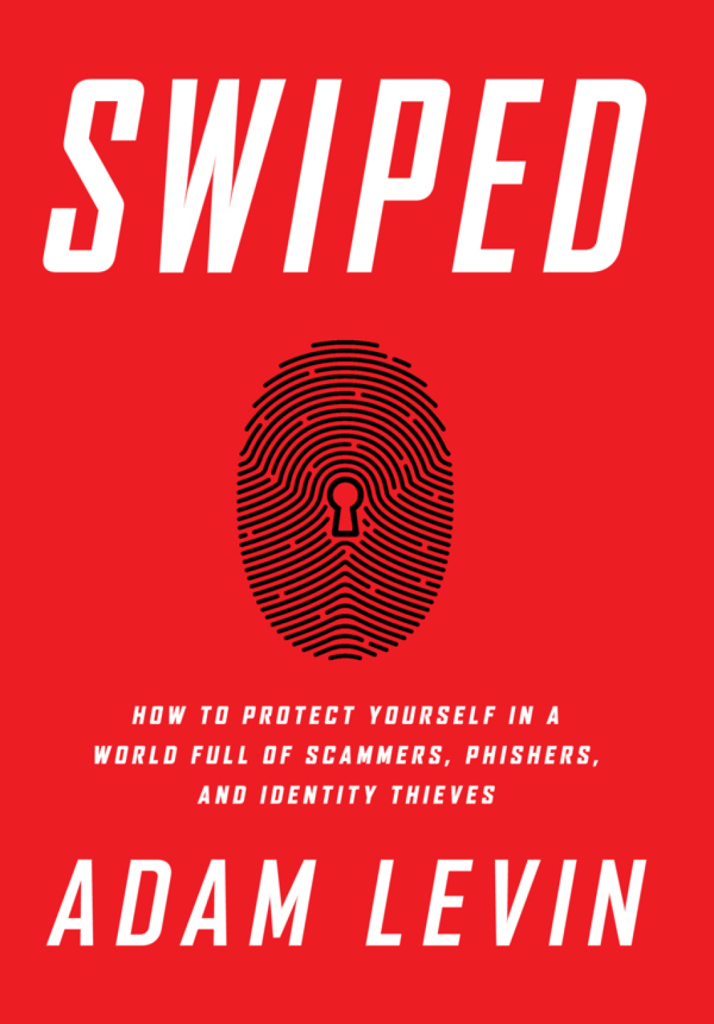 Swiped How to Protect Yourself in a World Full of Scammers, Phishers, and Identity Thieves 1st Edition - (PDF/EPUB Version)