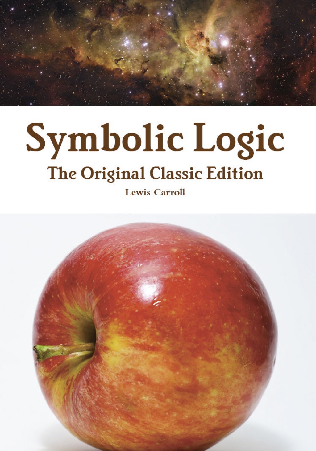 Symbolic Logic - The Original Classic Edition - (PDF/EPUB Version)
