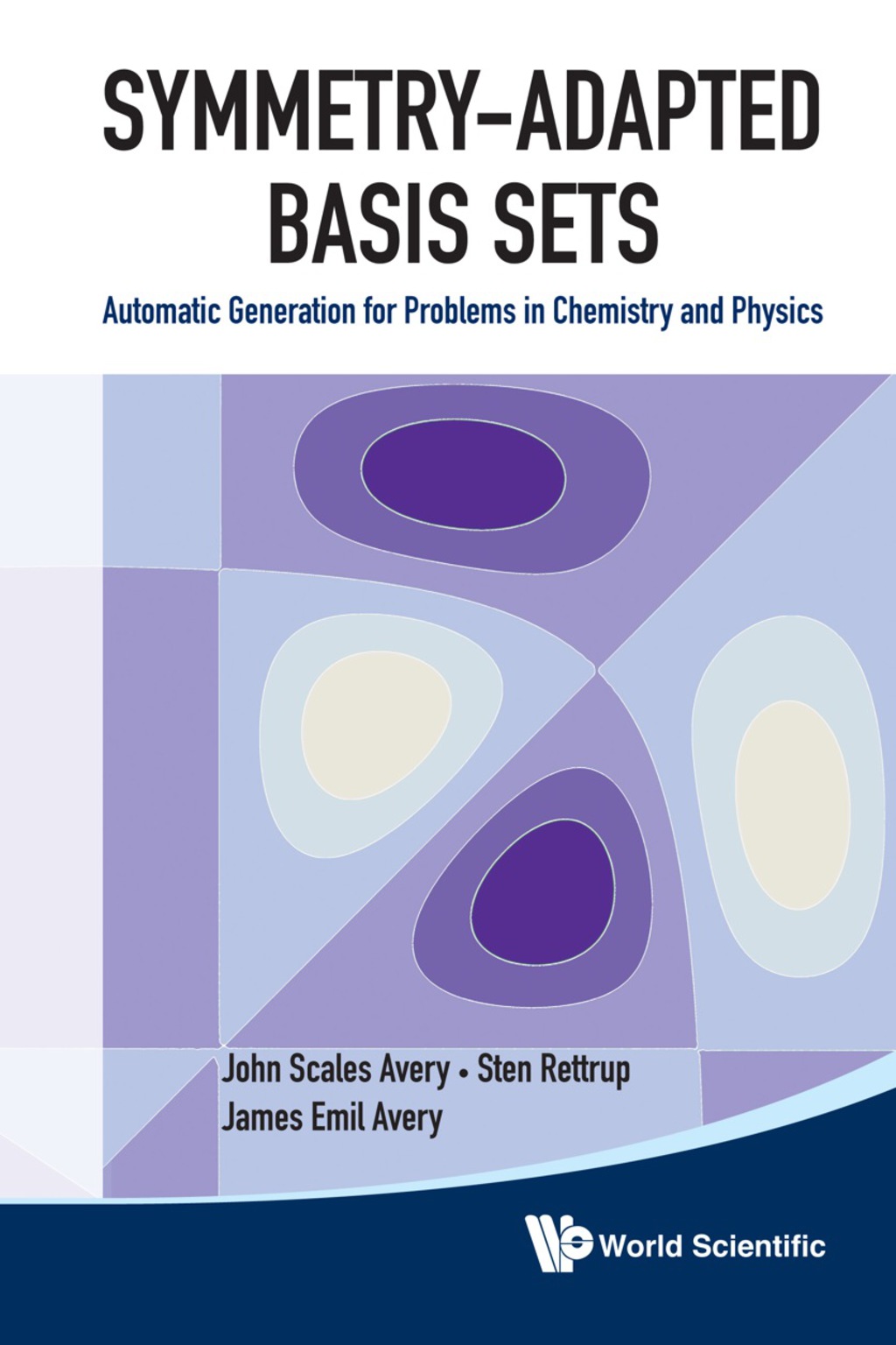 Symmetry-adapted Basis Sets: Automatic Generation For Problems In Chemistry And Physics - (PDF/EPUB Version)