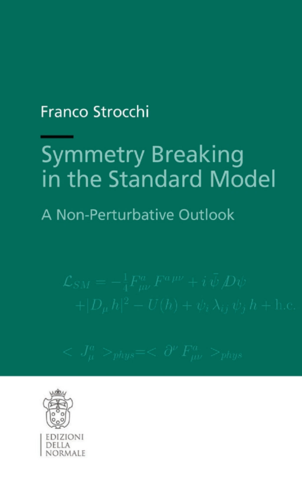 Symmetry Breaking in the Standard Model A Non-Perturbative Outlook - (PDF/EPUB Version)