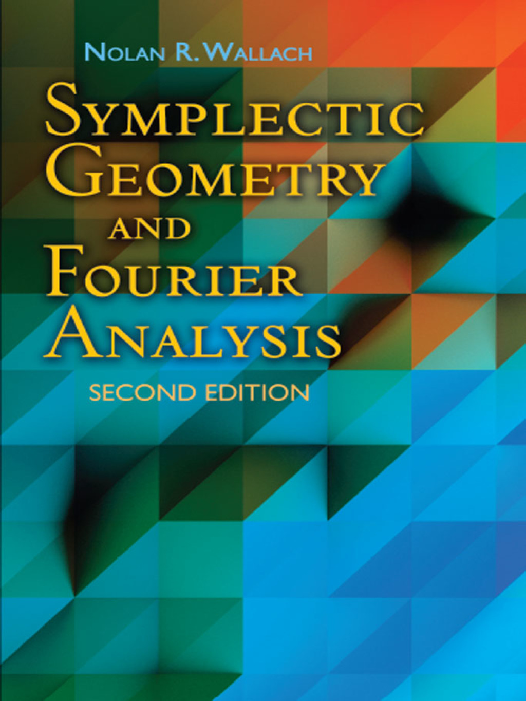 Symplectic Geometry and Fourier Analysis Second Edition - (PDF/EPUB Version)