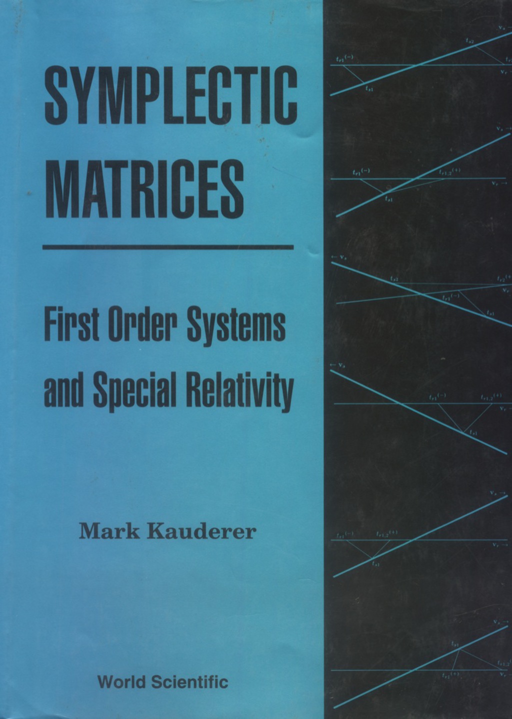 Symplectic Matrices, First Order Systems and Special Relativity - (PDF/EPUB Version)