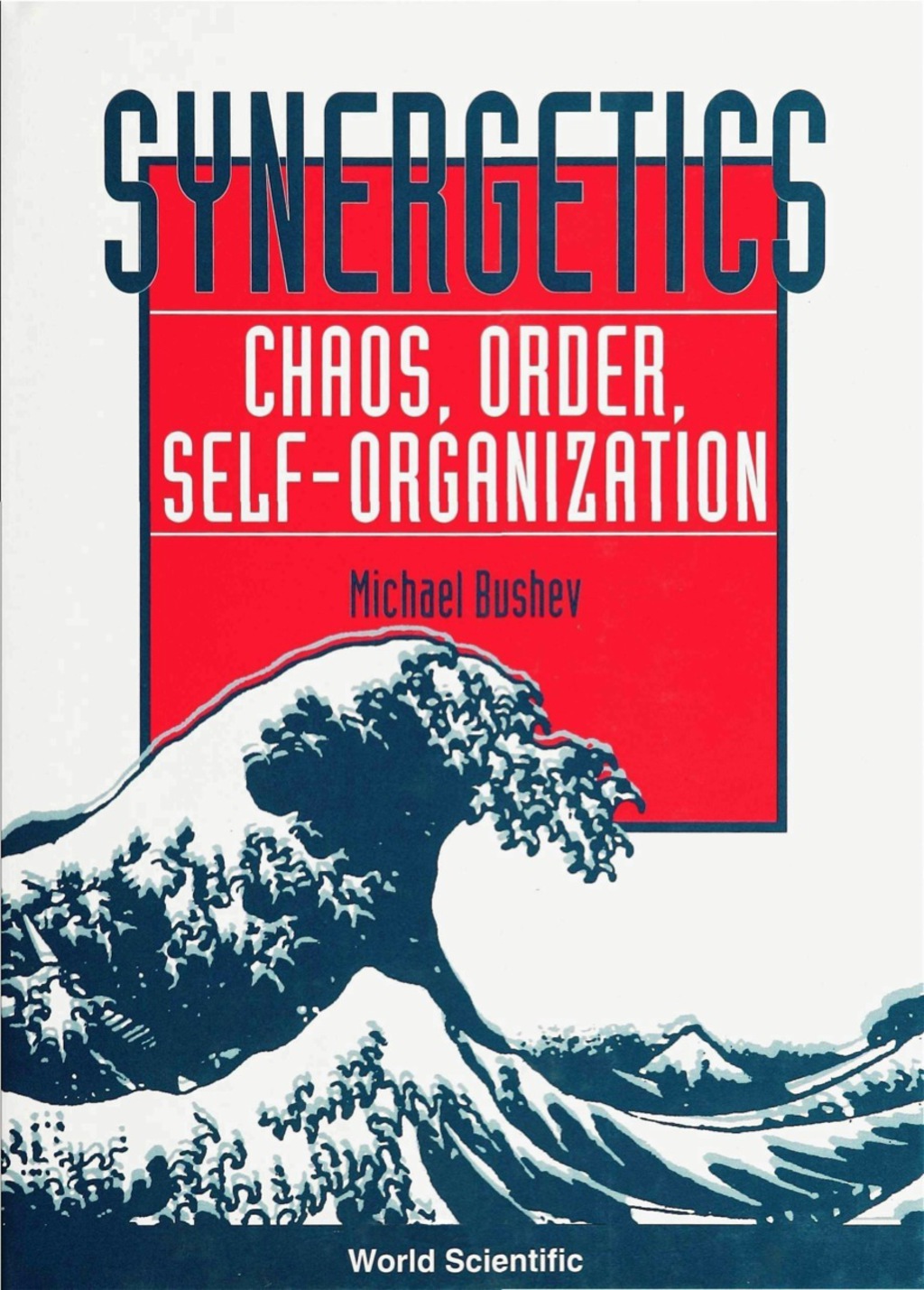 SYNERGETICS: CHAOS, ORDER, SELF-ORGANIZA Chaos, Order, Self-Organization - (PDF/EPUB Version)