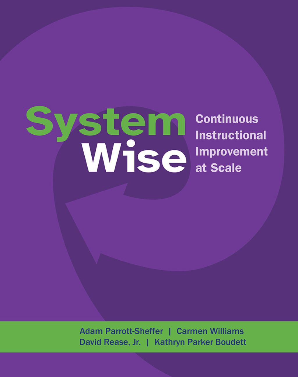System Wise Continuous Instructional Improvement at Scale - (PDF/EPUB Version)