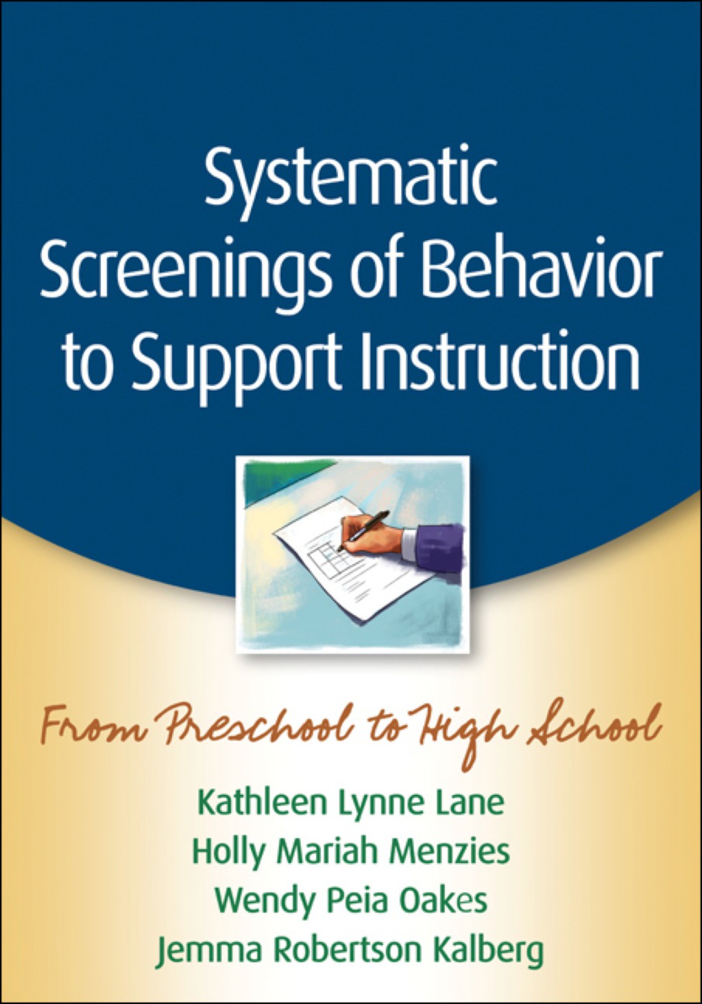 Systematic Screenings of Behavior to Support Instruction From Preschool to High School - (PDF/EPUB Version)