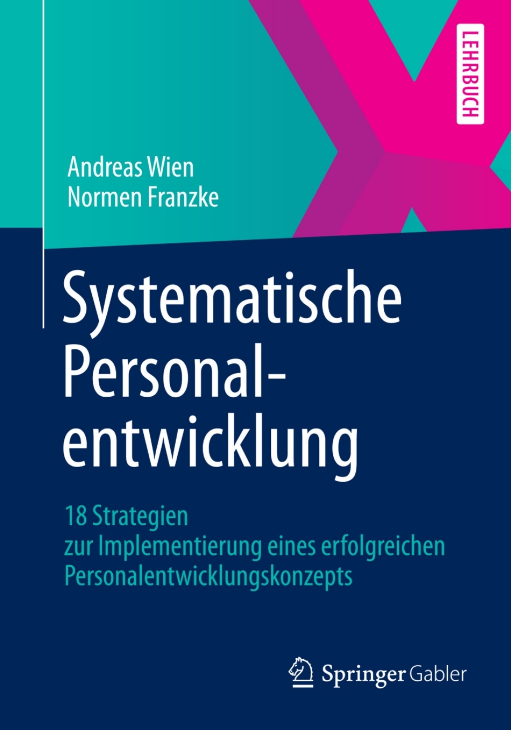 Systematische Personalentwicklung 18 Strategien zur Implementierung eines erfolgreichen Personalentwicklungskonzepts - (PDF/EPUB Version)