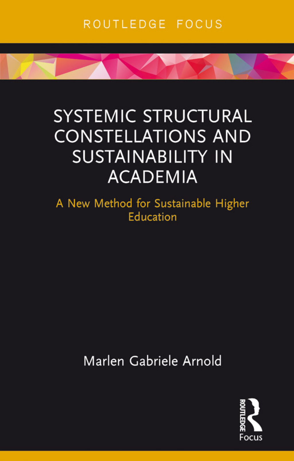 Systemic Structural Constellations and Sustainability in Academia A New Method for Sustainable Higher Education 1st Edition - (PDF/EPUB Version)