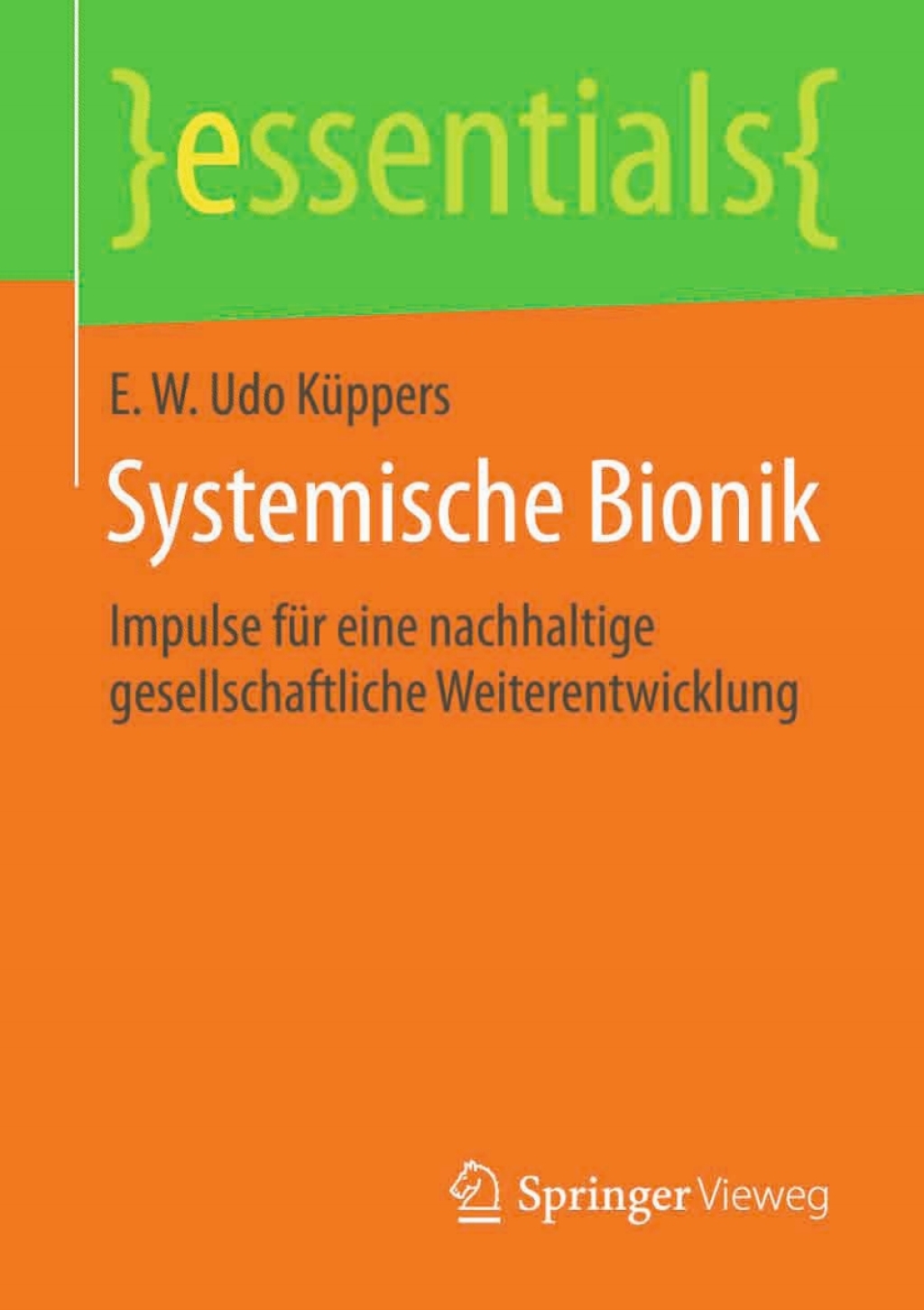 Systemische Bionik Impulse fÃ¼r eine nachhaltige gesellschaftliche Weiterentwicklung - (PDF/EPUB Version)